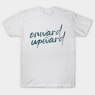 Onward and upward in teal- Catherine the Great Hulu T-Shirt